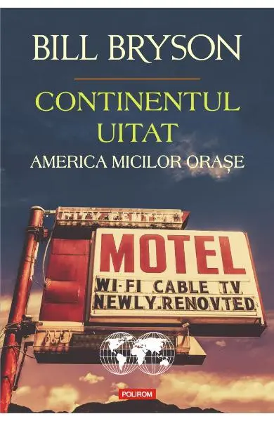 Continentul uitat. America micilor orase