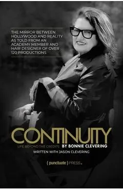 Continuity by Bonnie Clevering: Life Beyond the Credits - Bonnie Clevering