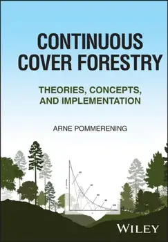 Continuous Cover Forestry. Theories, Concepts, and Implementation, Hardback/***