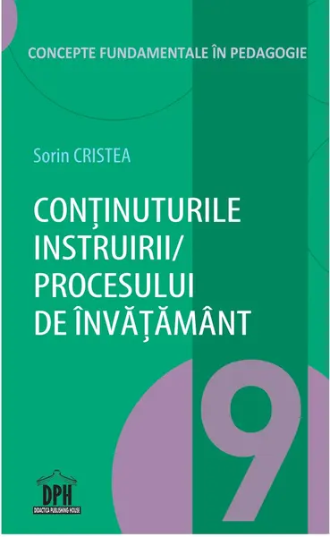Continuturile instruirii/ procesului de invatamant | Sorin Cristea