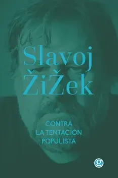 Contra la tentacin populista: & La melancola y el acto, Paperback/Cristian de N poli