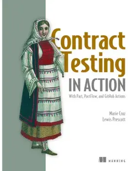 Contract Testing in Action, Hardback/Lewis Prescott