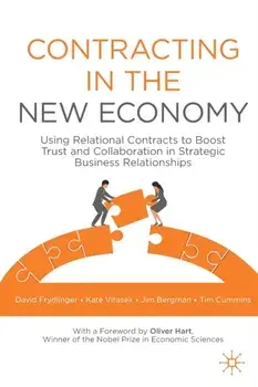 Contracting in the New Economy. Using Relational Contracts to Boost Trust and Collaboration in Strategic Business Relationships, 1st ed. 2021, Paperback/Tim Cummins