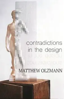 Contradictions in the Design, Paperback/Matthew Olzmann