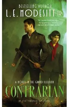 Contrarian: A Novel in the Grand Illusion - L. E. Modesitt
