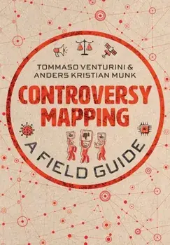 Controversy Mapping. A Field Guide, Paperback/Anders Kristian Munk
