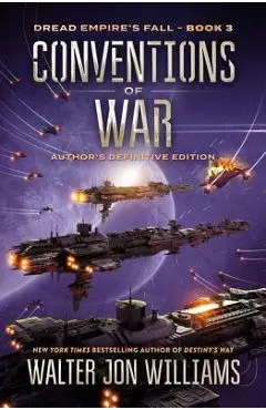 Conventions of War: Dread Empire's Fall - Walter Jon Williams