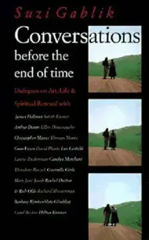 Conversations Before the End of Time, Paperback/Suzi Gablik