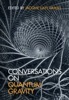 Conversations on Quantum Gravity, Hardback/***