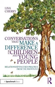 Conversations that Make a Difference for Children and Young People, Paperback/Lisa Cherry