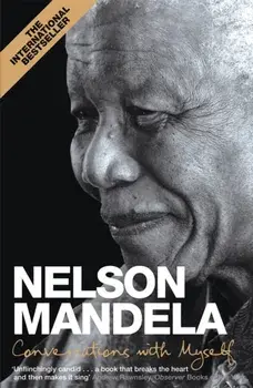 Conversations With Myself, Paperback/Nelson Mandela