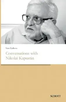 Conversations with Nikolai Kapustin, Paperback/Yana Tyulkova