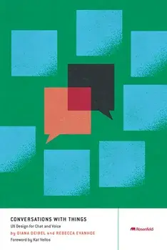 Conversations with Things: UX Design for Chat and Voice, Paperback/Diana Deibel