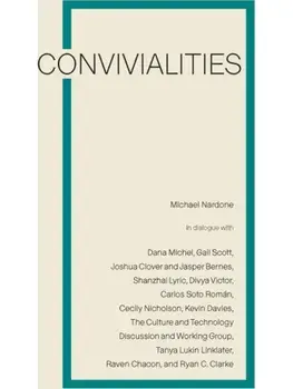 Convivialities. Dialogues on Poetics, Paperback/Michael Nardone