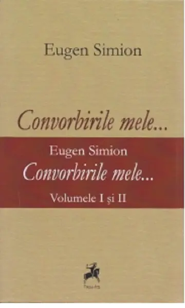 Convorbirile mele... | Eugen Simion