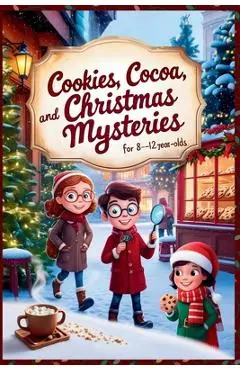 Cookies, Cocoa, and Christmas Mysteries - Christmas Chapter Books For Kids 8-12 Old Boys and Girls - Sketch Book