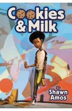 Cookies & Milk - Shawn Amos