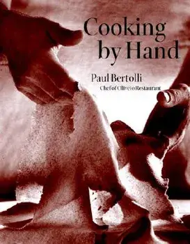 Cooking by Hand, Hardcover/Paul Bertolli