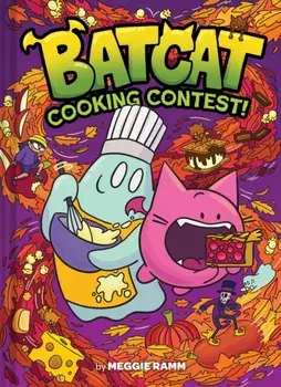 Cooking Contest! (Batcat Book #3). A Graphic Novel, Hardback/Meggie Ramm
