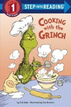 Cooking with the Grinch (Dr. Seuss), Paperback/Tish Rabe