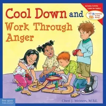 Cool Down and Work Through Anger, Paperback/Cheri J. Meiners