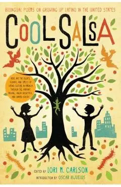 Cool Salsa: Bilingual Poems on Growing Up Latino in the United States - Lori Marie Carlson