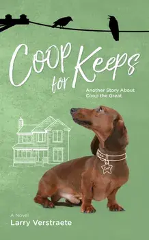 Coop for Keeps. Another Story About Coop the Great, Paperback/Larry Verstraete