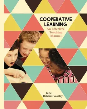 Cooperative Learning: An Effective Teaching Manual, Paperback/June Belcher-Veasley