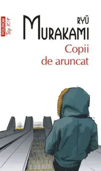 Copii de aruncat (Top 10+)/Ryu Murakami