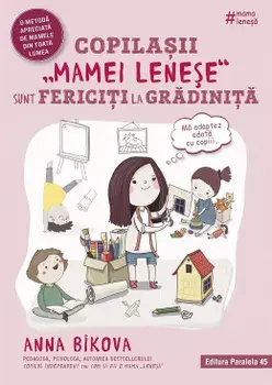 Copilasii mamei lenese sunt fericiti la gradinita/Anna Bikova