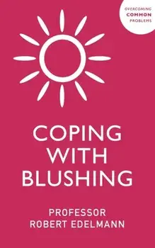 Coping with Blushing, Paperback/Robert J. Edelmann