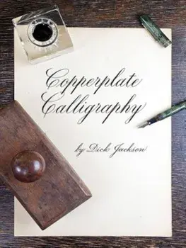 Copperplate Calligraphy, Paperback/Dick Jackson