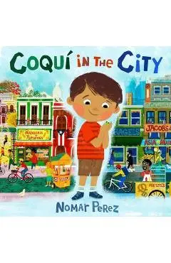 Coqu� in the City - Nomar Perez