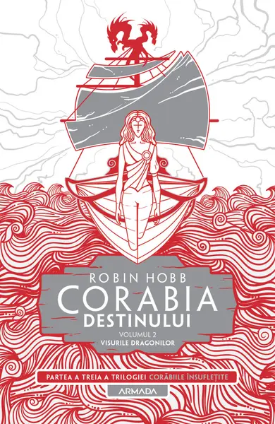 Corabia destinului (seria Corăbiile însuflețite, partea a III-a) (vol. 2): Visurile dragonilor