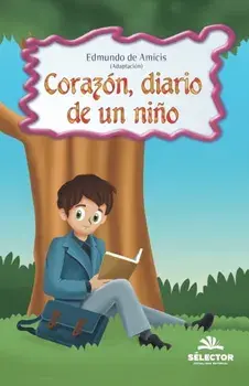 Corazon, diario de un nio, Paperback/Edmondo De Amicis