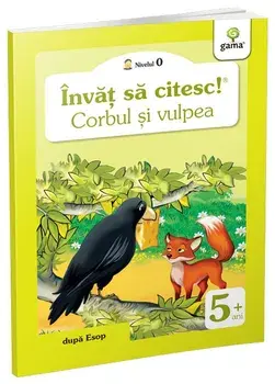 Corbul si vulpea. Nivelul 0/***