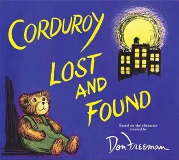 Corduroy Lost and Found, Hardcover/Don Freeman