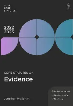 Core Statutes on Evidence 2022-23. 11 ed, Paperback/Jonathan McGahan