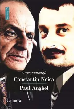Corespondență. Constantin Noica - Paul Anghel