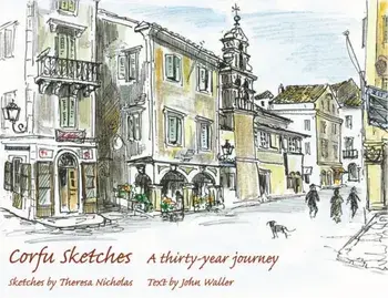 Corfu Sketches. A Thirty-year Journey, Hardback/John Waller