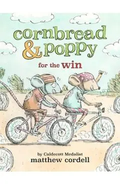 Cornbread & Poppy for the Win - Matthew Cordell