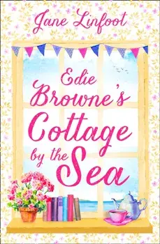 Cornish Cottage by the Sea. A Heartwarming, Hilarious Romance Read Set in Cornwall!, Paperback/Jane Linfoot