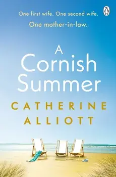 Cornish Summer. The perfect feel-good summer read about family, love and secrets, Paperback/Catherine Alliott
