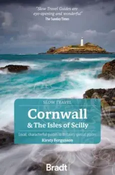 Cornwall & the Isles of Scilly. Local, characterful guides to Britain's Special Places, 4 Revised edition, Paperback/Kirsty Fergusson