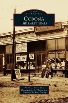 Corona: The Early Years, Hardcover/Jason D. Antos