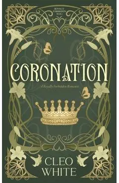 Coronation: A Royally Forbidden Romance - Cleo White