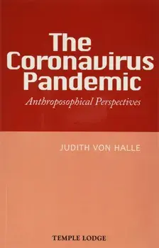 Coronavirus Pandemic. Anthroposophical Perspectives, Paperback/Judith Von Halle