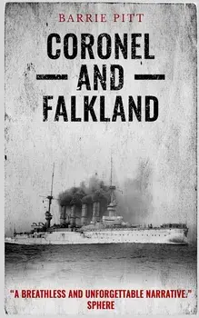 Coronel and Falkland/Barrie Pitt