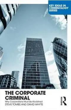 Corporate Criminal - Steve Tombs