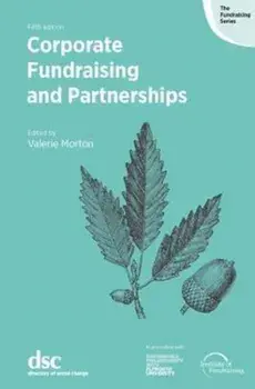 Corporate Fundraising and Partnerships, Paperback/Valerie Morton
